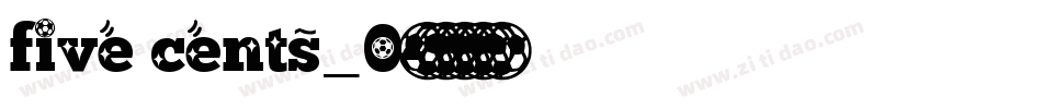five cents_0字体转换